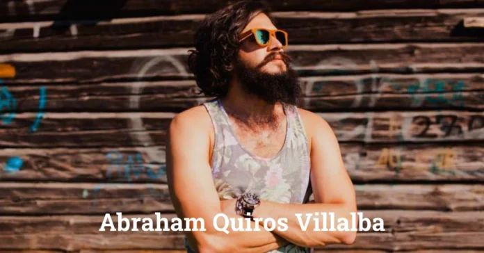 Abraham Quiros Villalba: An Inspiring Innovator and Humanitarian