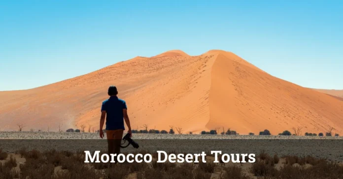 Morocco Desert Tours: Captivating Sahara Experiences Await You