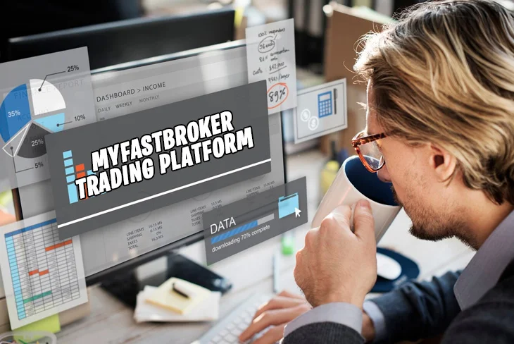 MyFastBroker Trading Platform: Your Guide to Trading with Ease