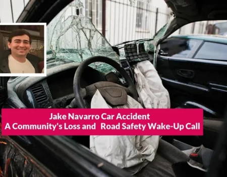 Jake Navarro Car Accident: A Community's Loss and Road Safety Wake-Up Call